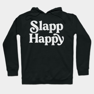 Slapp Happy / Faded Style Prog Rock Design Hoodie